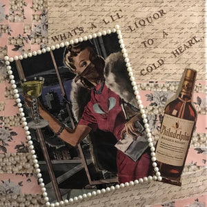 What's a Little Liquor by Ashley Rae, Collier 1942 Magazines, Pearls, Paper, Paint